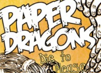 Review: Paper Dragons – Die To Please