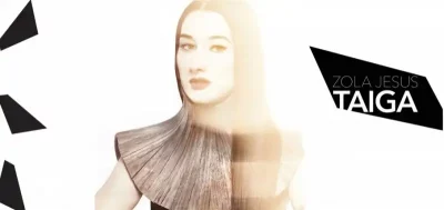 Zola Jesus - Taiga album art.