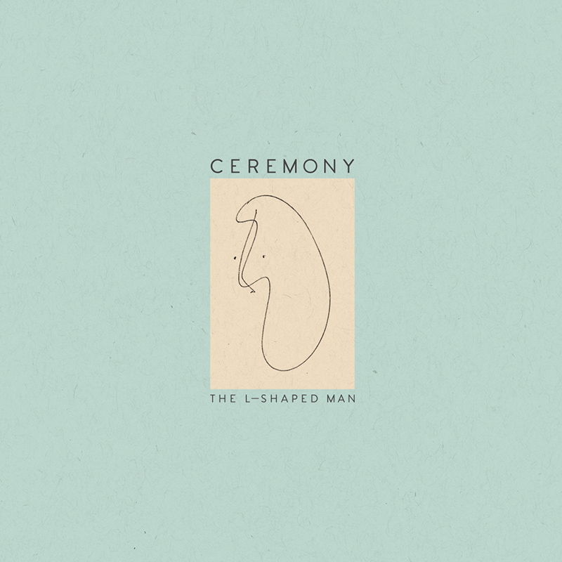 Review: Ceremony – The L-Shaped Man