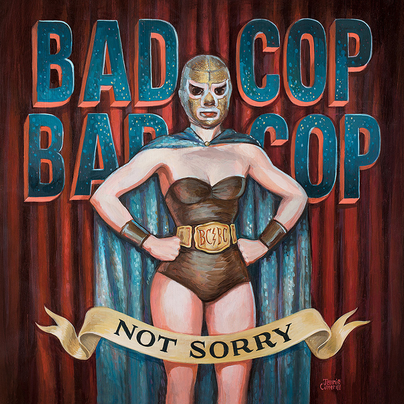 Review: Bad Cop/Bad Cop – Not Sorry