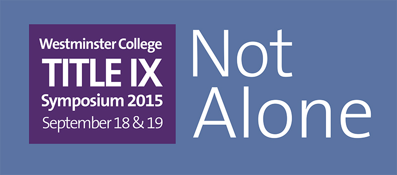 Not Alone: Westminster’s Title IX Symposium