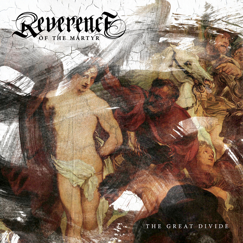 Local Review: Reverence of the Martyr – The Great Divide