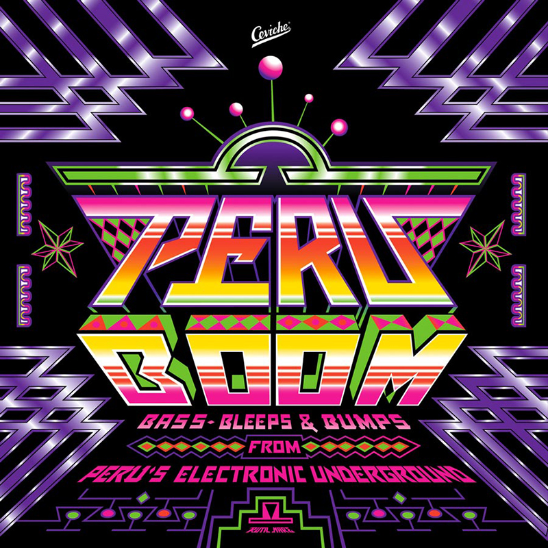 Review: Various Artists – Peru Boom: Bass, Bleeps & Bumps From Peru’s Electronic Underground