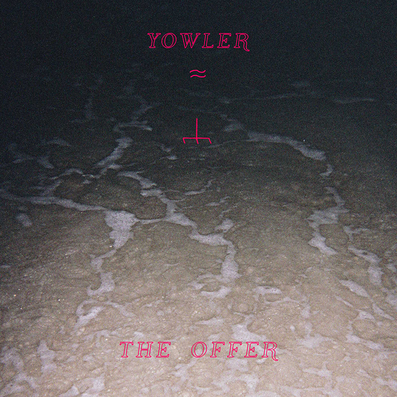 Review: Yowler – The Offer