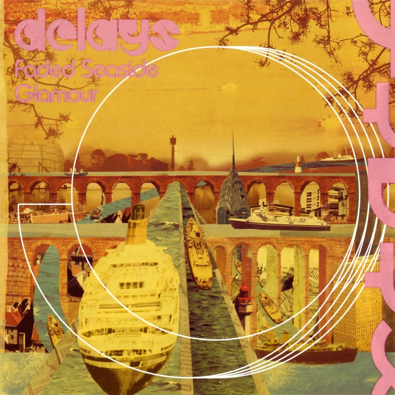 Review: Delays – Faded Seaside Glamour