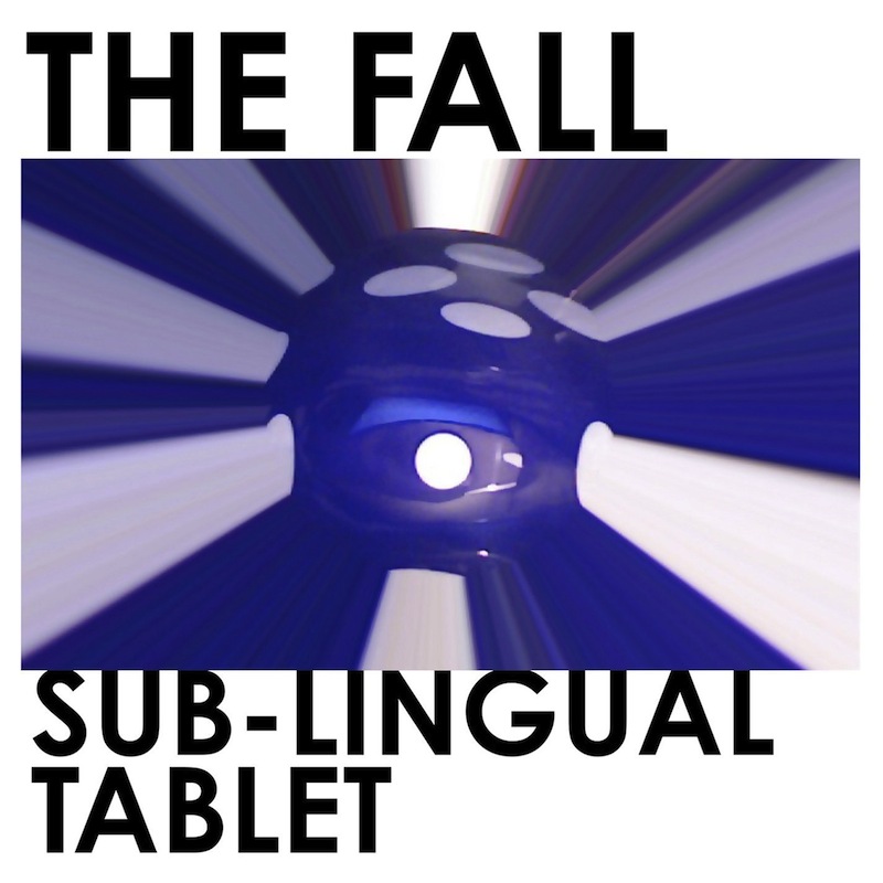 Review: The Fall – Sub-Lingual Tablet