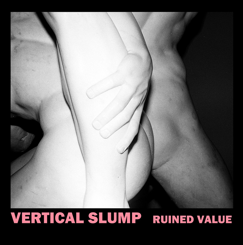 Review: Vertical Slump – Ruined Value