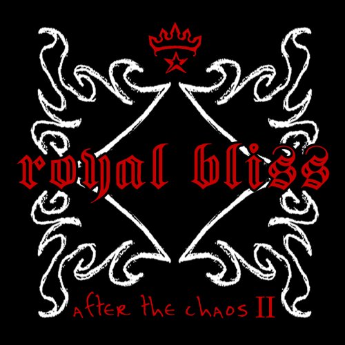 Local Review: Royal Bliss – After the Chaos II