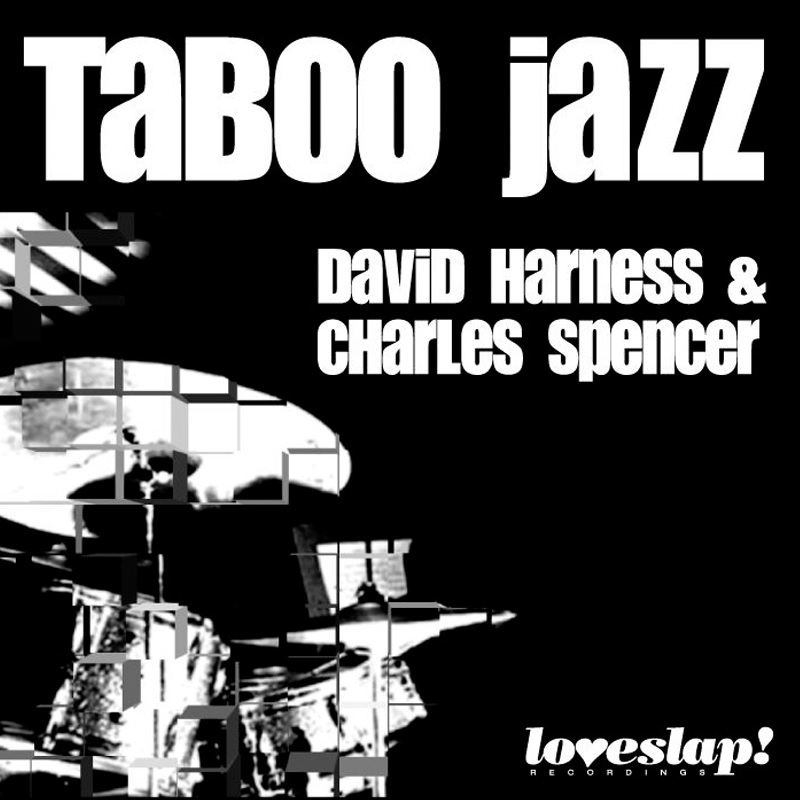 Review: David Harness/Charles Spencer – The Taboo Jazz EP