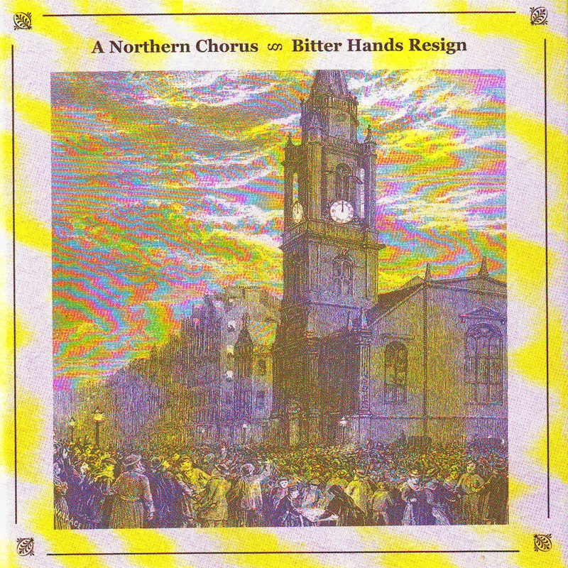 Review: A Northern Chorus – Bitter Hands Resign