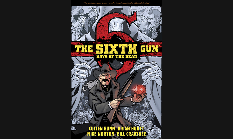 Review: The Sixth Gun: Days Of The Dead