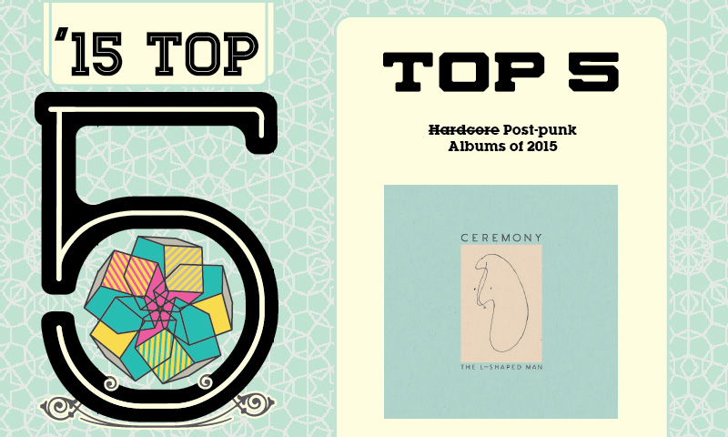 Top 5 Hardcore Post-Punk Albums of 2015