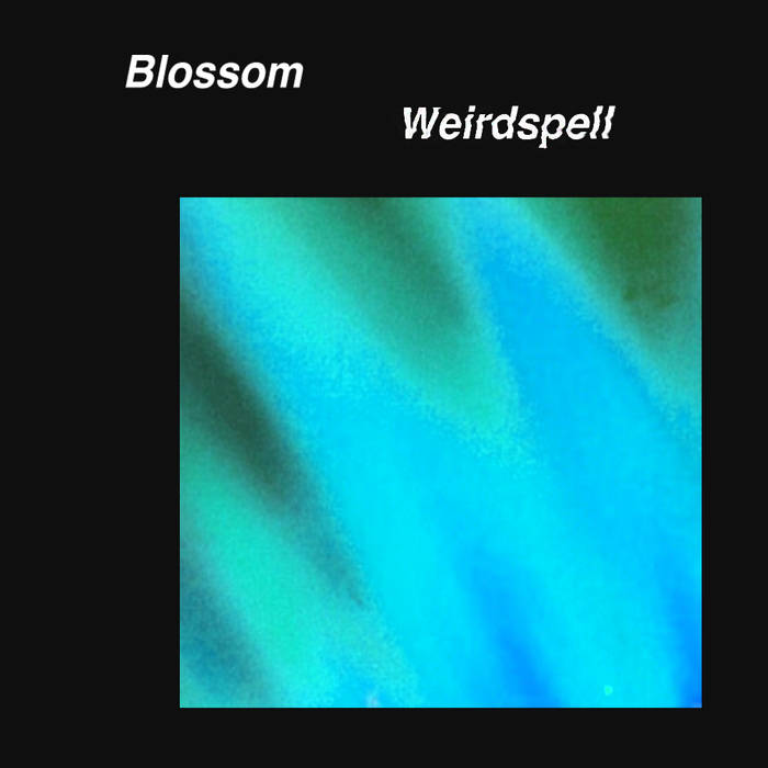 Review: Blossom – Weirdspell