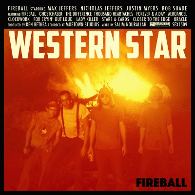 Western Star – Fireball