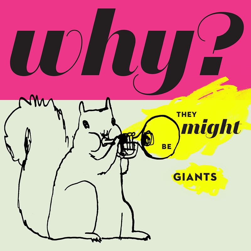 Review: They Might Be Giants – Why?