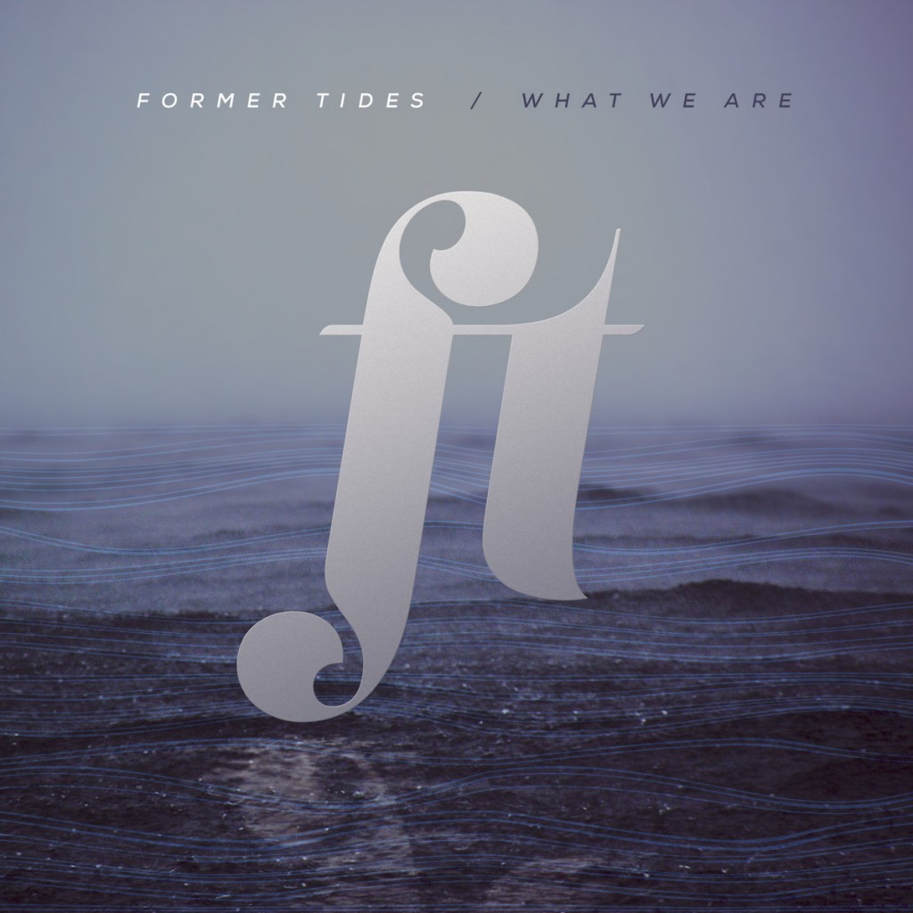 Local Review: Former Tides – What We Are EP