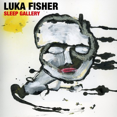 Luka Fisher – Sleep Gallery