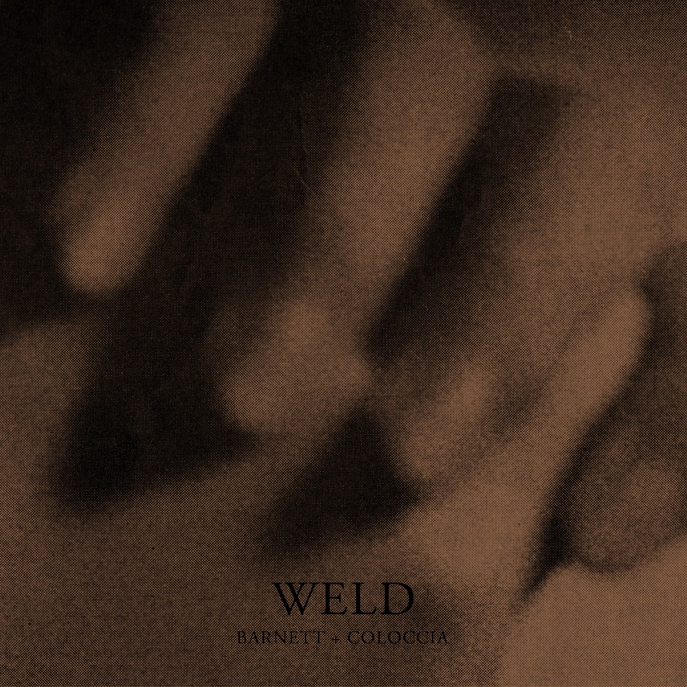 Review: Barnett + Coloccia – Weld