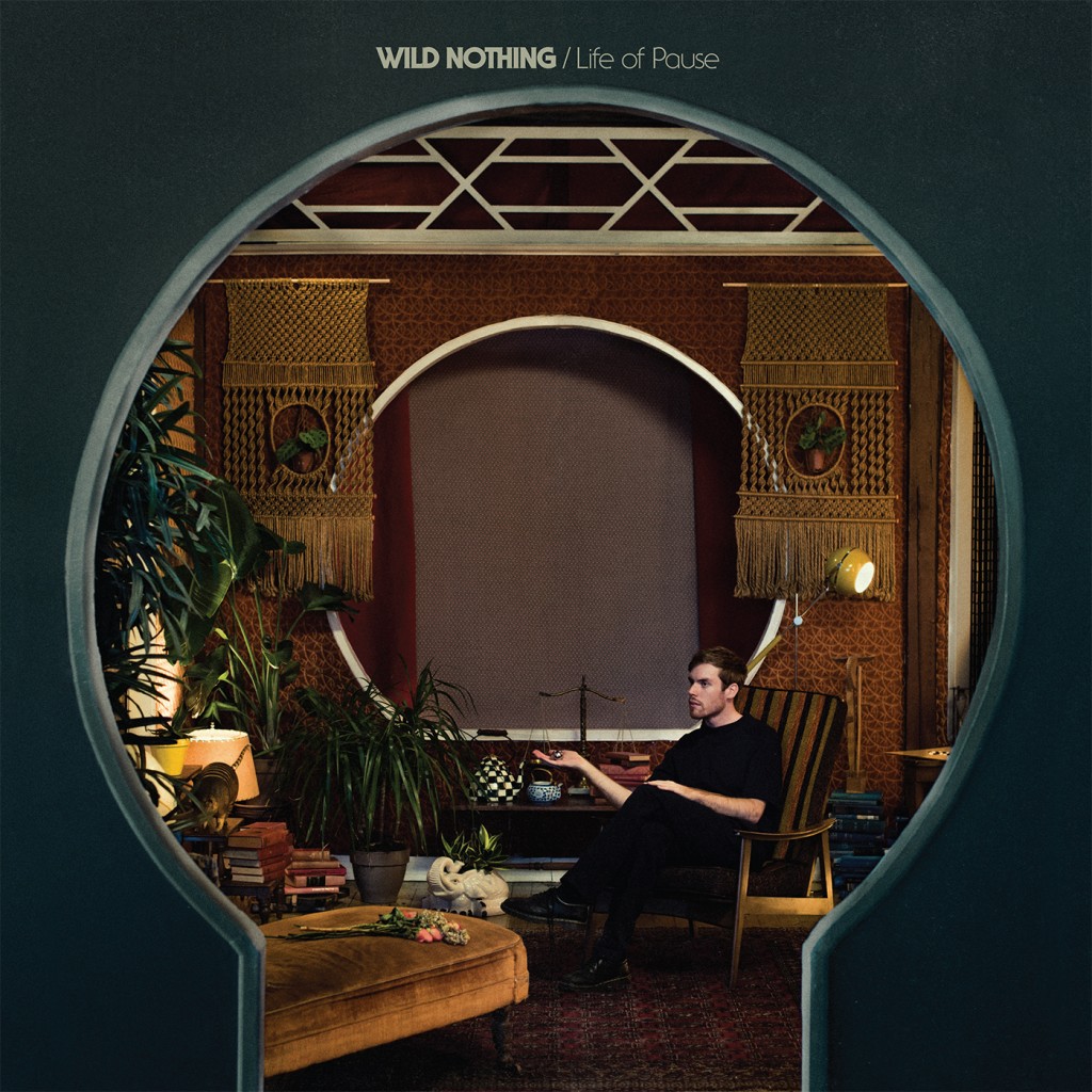 Review: Wild Nothing – Life of Pause