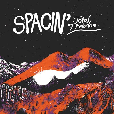 Spacin' - Total Freedom