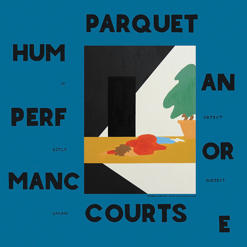 Review: Parquet Courts – Human Performance