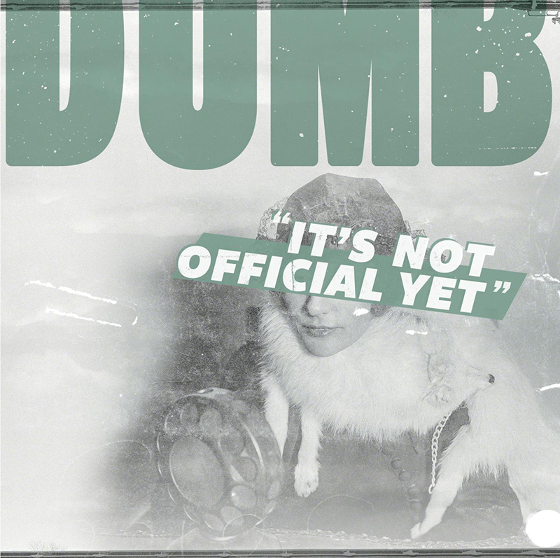 Local Review: Dumb Luck – It’s Not Official Yet