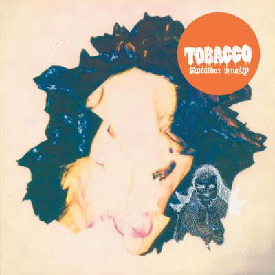 Tobacco - Sweatbox Dynasty