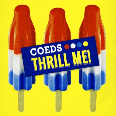 Coeds – Thrill Me