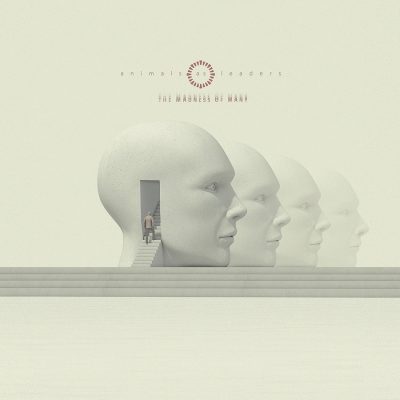 Animals as Leaders | The Madness of Many | Sumerian Records