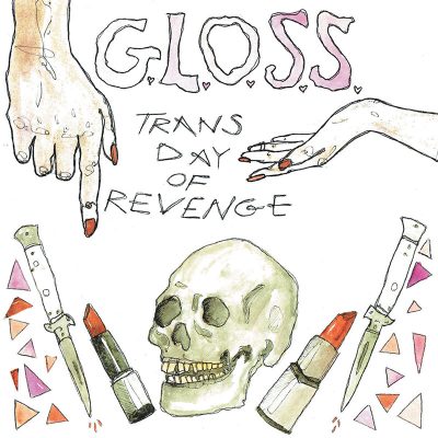 G.L.O.S.S: Trans Day of Revenge