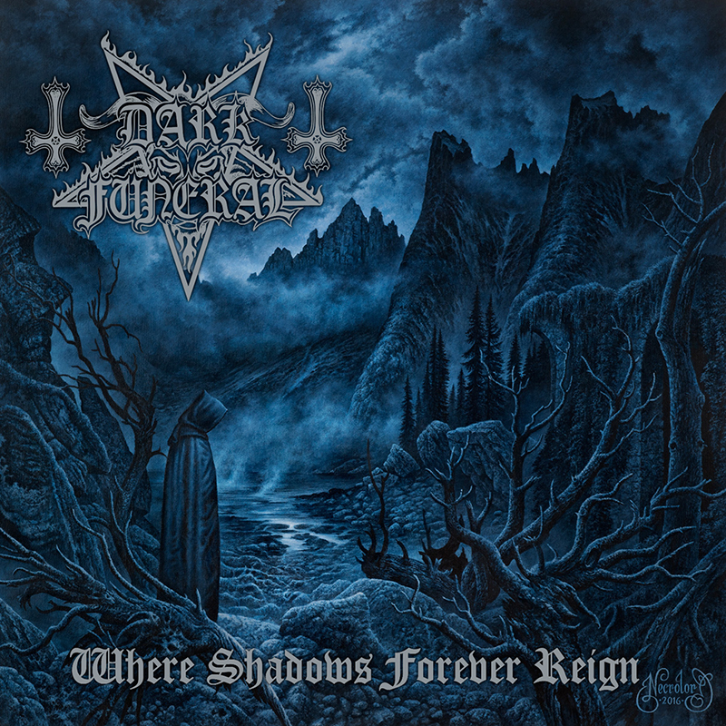 Review: Dark Funeral – Where Shadows Forever Reign