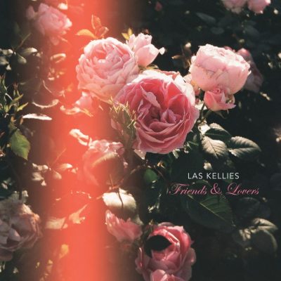 Las Kellies | Friends & Lovers | Fire Records