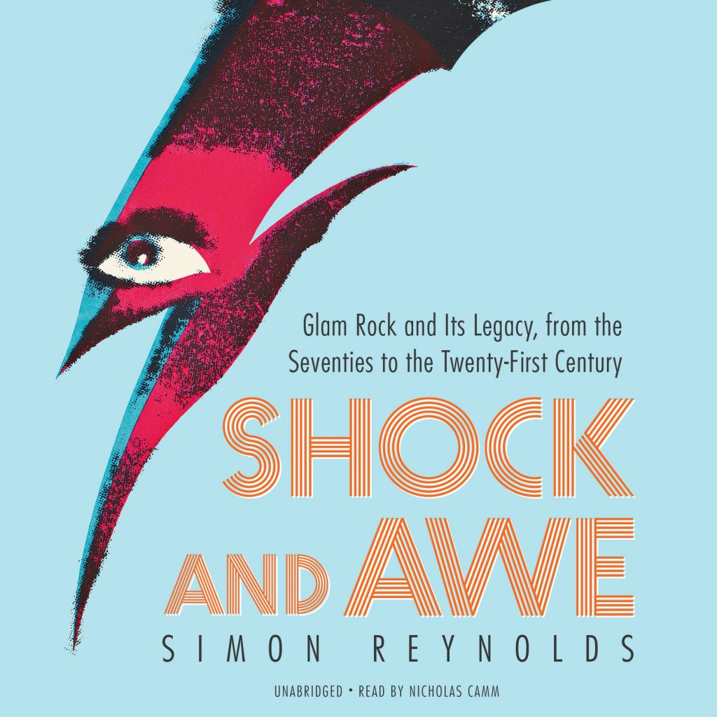 Review: Shock and Awe: Glam Rock and Its Legacy, from the Seventies to the Twenty First Century