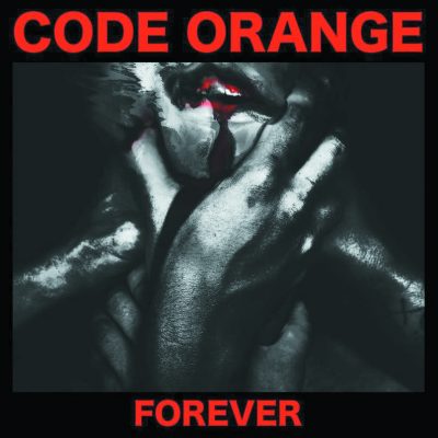 Code Orange| Forever | Roadrunner