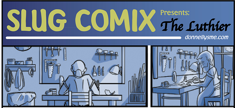 SLUG Comix: The Luthier