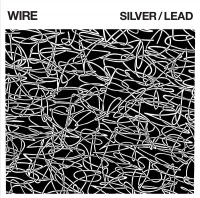 Wire. "Silver/Lead."