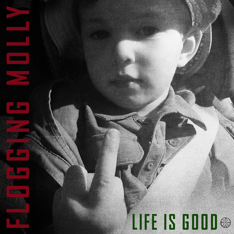 Review: Flogging Molly – Life is Good