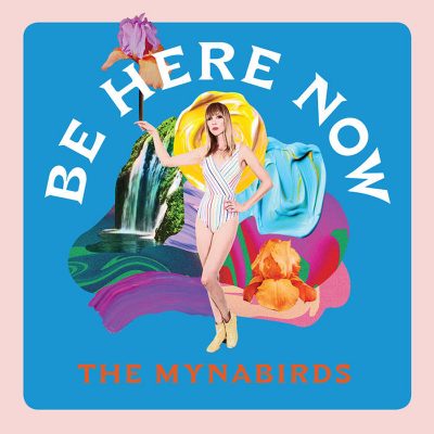 The Mynabirds | Be Here Now | Saddle Creek