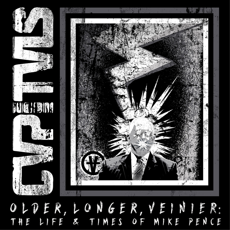 Local Review: CVPITVLS – Older, Longer Veinier: The Life & Times of Mike Pence