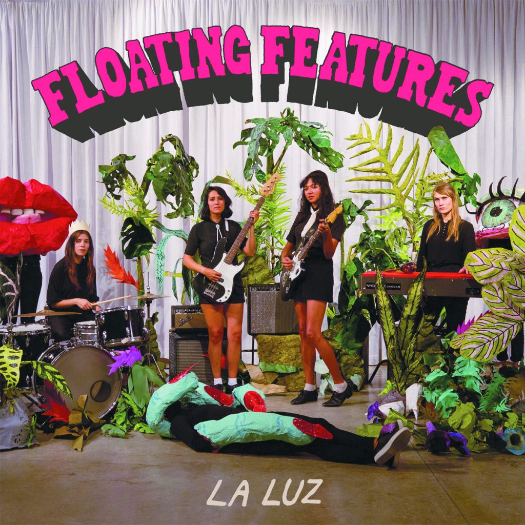 Review: La Luz – Floating Features