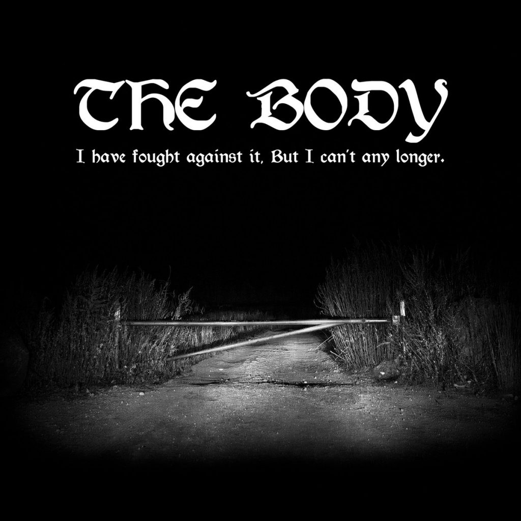 Review: The Body – I Have Fought Against It, But I Can’t Any Longer