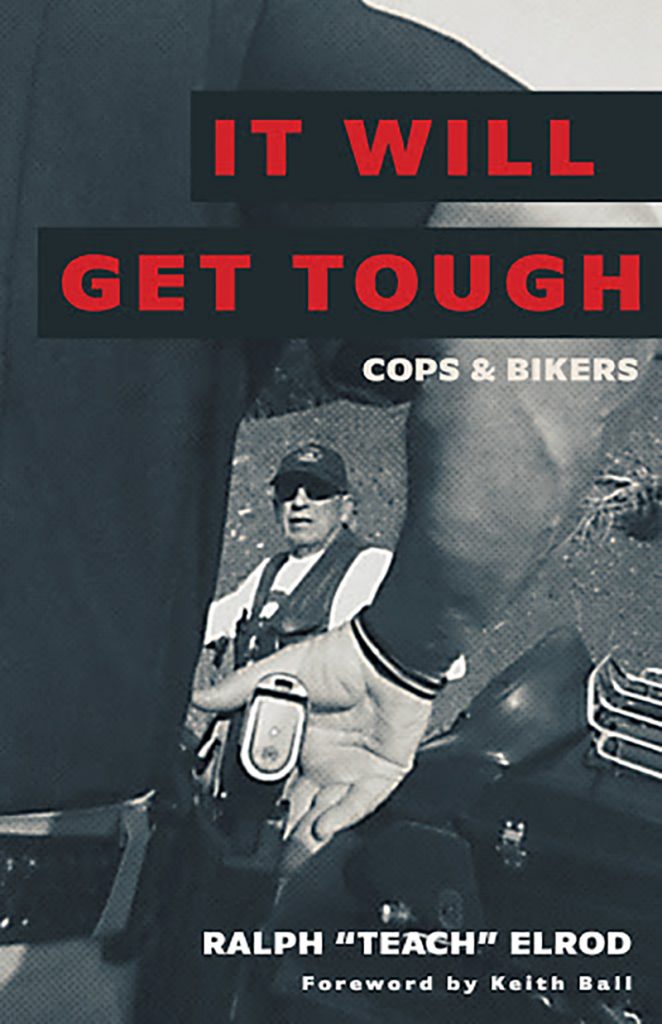 Book Review – It Will Get Tough: Cops & Bikers