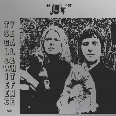 Ty Segall / White Fence | Joy | Drag City