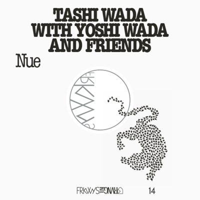 Tashi Wada with Yoshi Wada and Friends | Nue | RVNG Intl.