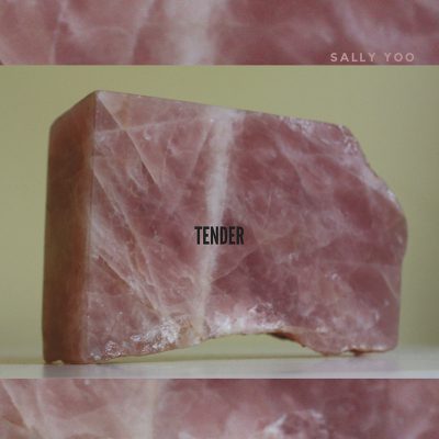 Sally Yoo | Tender | Self-Released