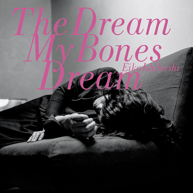 Review: Eiko Ishibashi – The Dreams My Bones Dream