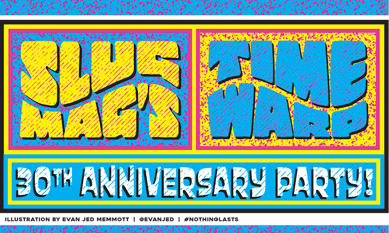 SLUG Mag’s Time Warp – 30th Anniversary Party
