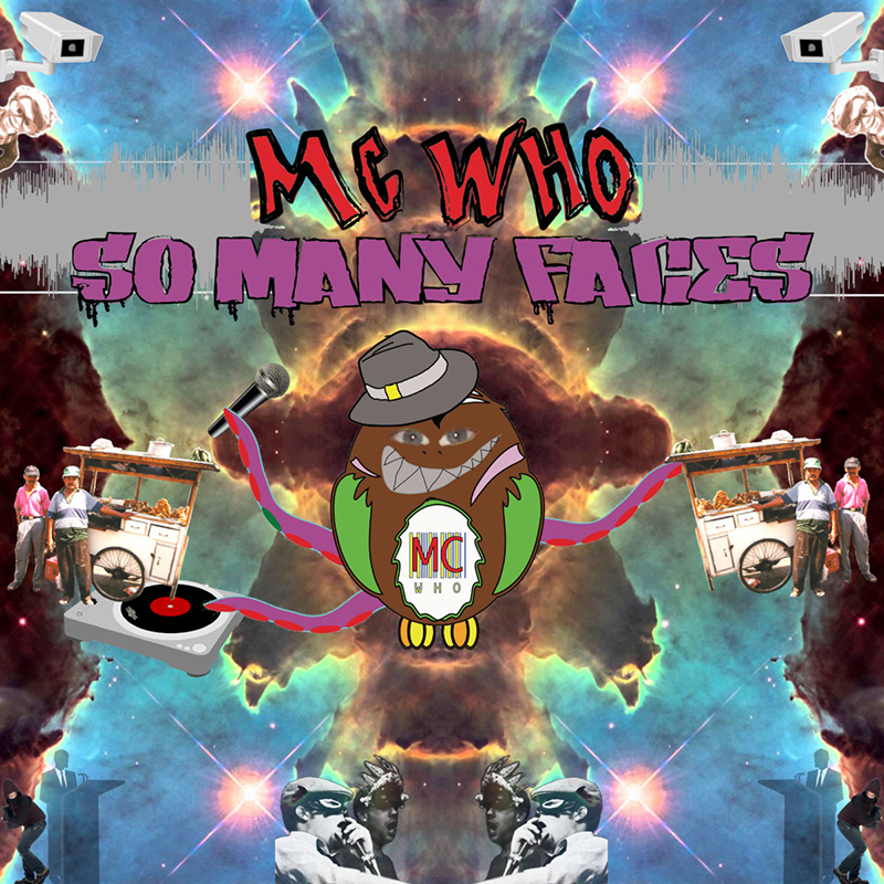 Local Review: MC Who – So Many Faces