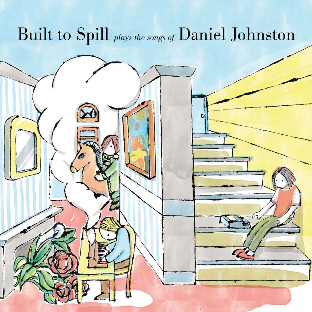 Review: Built To Spill – Built To Spill Plays The Songs Of Daniel Johnston