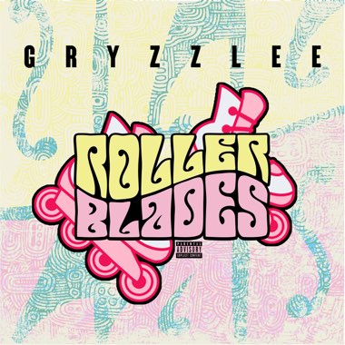 Gryzzlee | Rollerblades | Self-Released